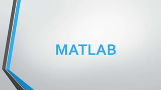 MATLAB
 