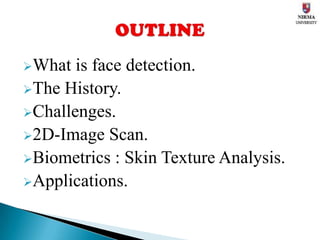 What is face detection.