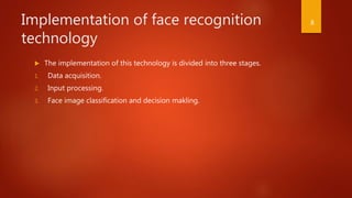 Face recognition technology | PPTX