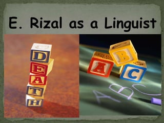 E. Rizal as a Linguist 