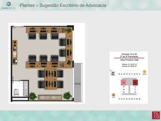 Plantas – Sugestão Escritório de Advocacia
 