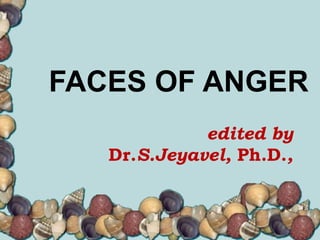 FACES OF ANGER edited by Dr. S.Jeyavel,  Ph.D. , 