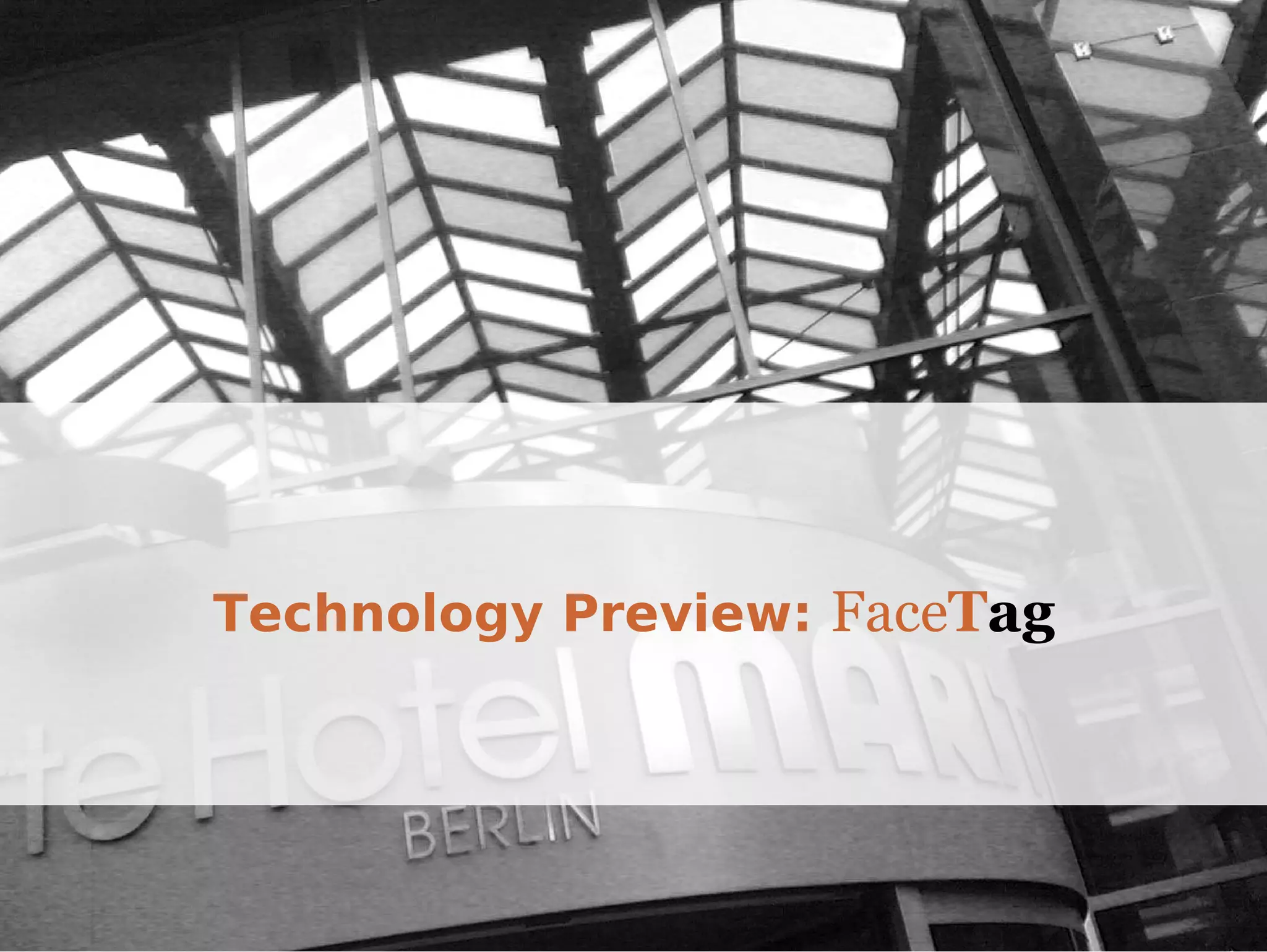 Technology Preview:  Face T ag 