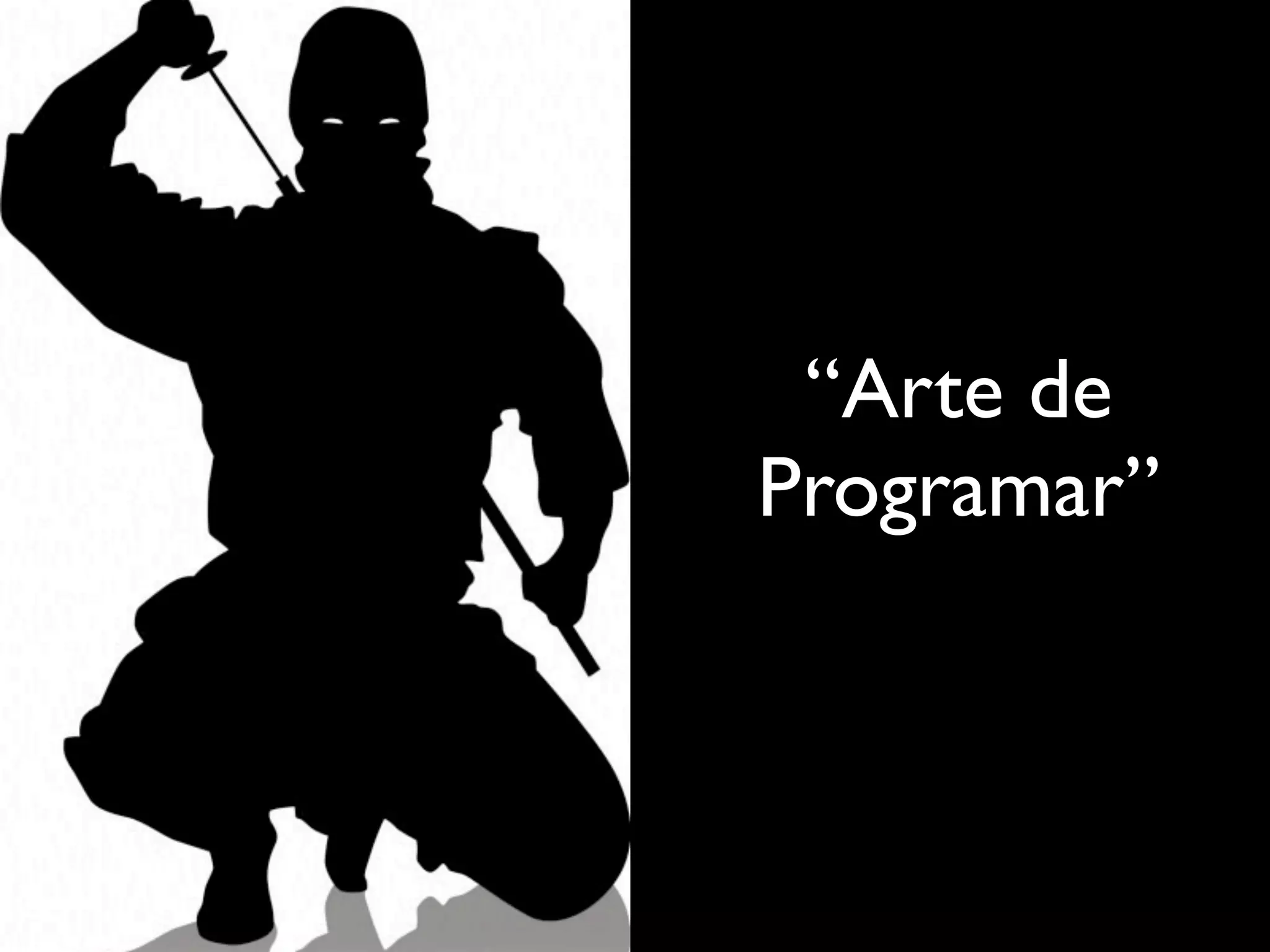 “Arte de
Programar”
 