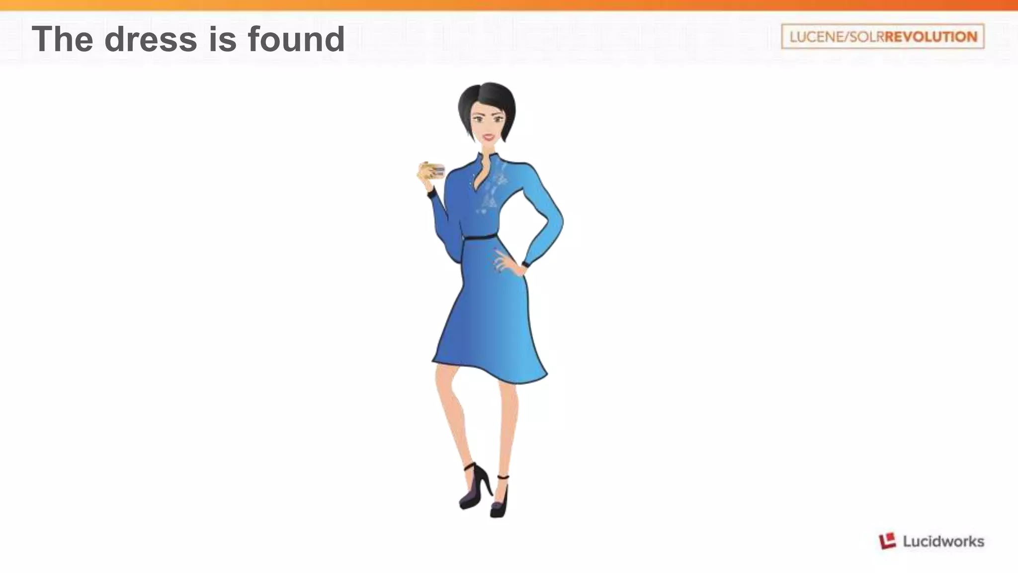 The dress is found 
 