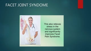 FACET JOINT SYNDOME
 
