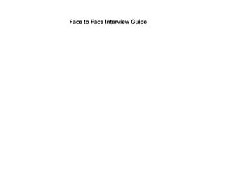 Face to Face Interview Guide 