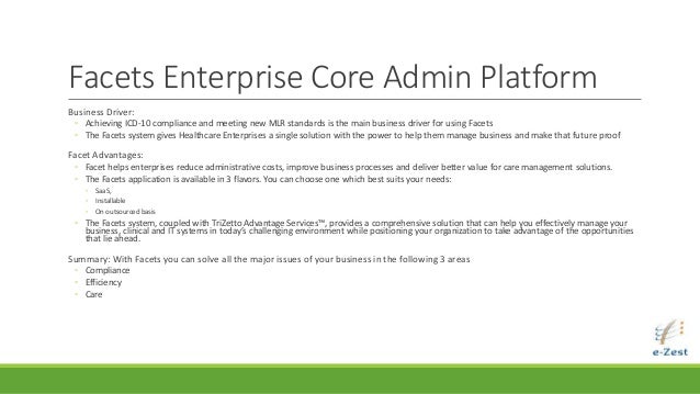 facets enterprise core administration platform tri zetto facets healthcare
