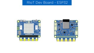 RIoT Dev Board - ESP32
 