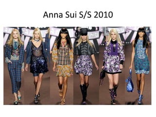 Anna Sui S/S 2010
 