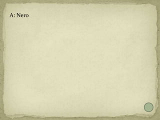 A: Nero
 
