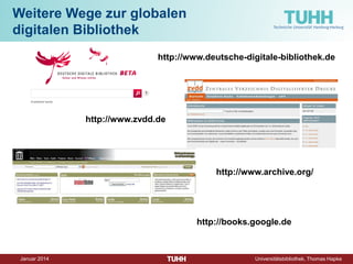 Dezember 2014 Universitätsbibliothek, Thomas Hapke 
Wie kann ich sicherer sein, nichts Wesentliches übersehen zu haben?  