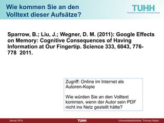 Dezember 2014 Universitätsbibliothek, Thomas Hapke 
Orientieren: Fachinformation VT @TUBHH 
http://www.tub.tu-harburg.de/fachinformation/verfahrenstechnik/  
