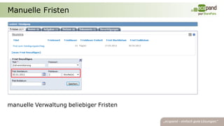 Manuelle Fristen




manuelle Verwaltung beliebiger Fristen
 