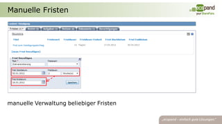 Manuelle Fristen




manuelle Verwaltung beliebiger Fristen
 