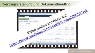Vertragserstellung und Dokumenthandling
 