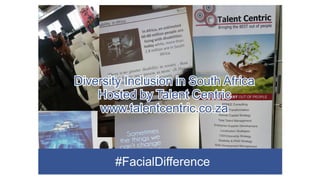 Facial difference (Disfigurement) and diversity inclusion in South Africa