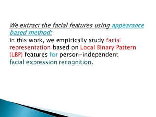 Facial expression recognition based on local binary patterns final | PPTX