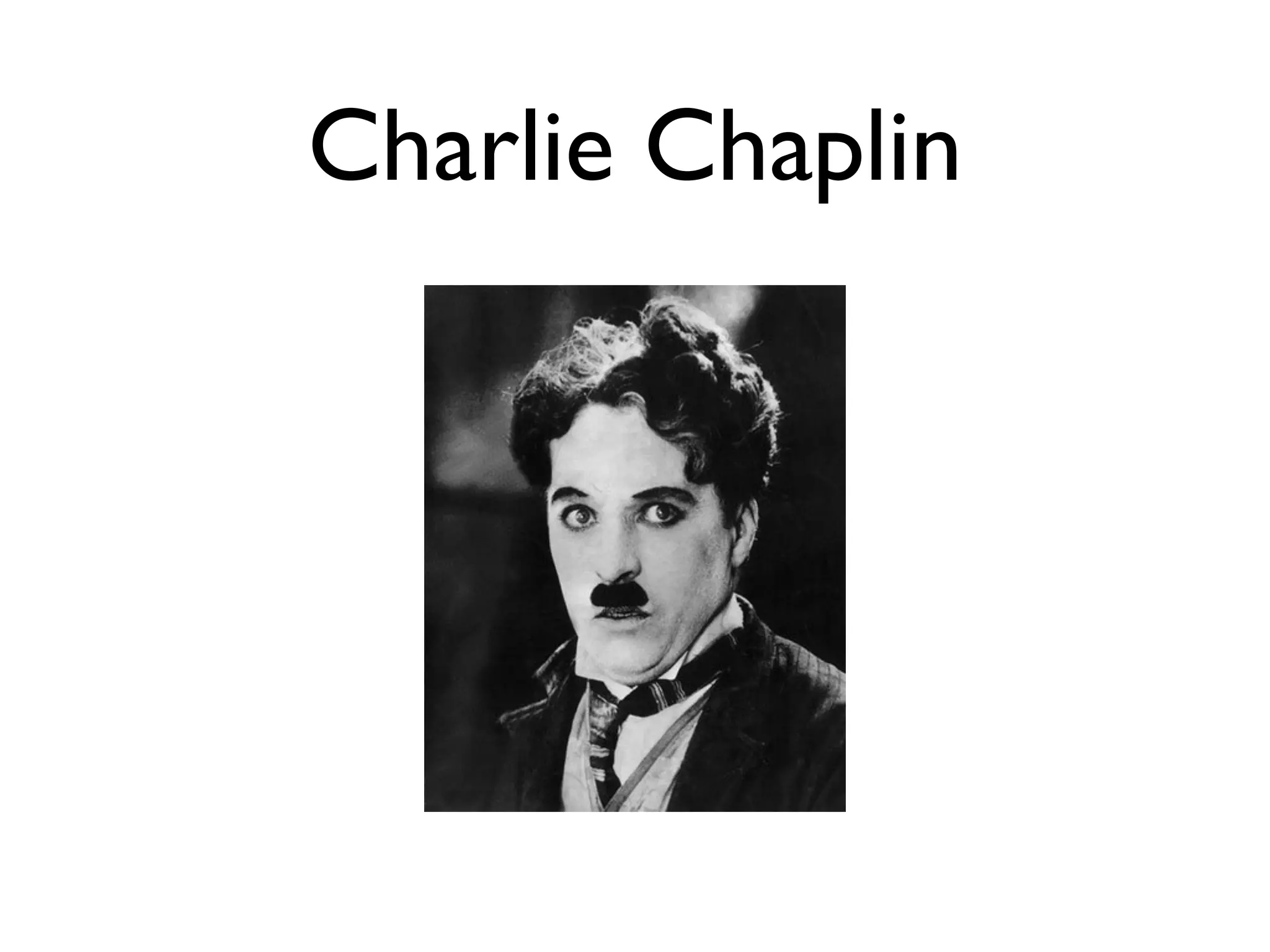 Charlie Chaplin
 