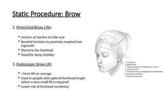 Static Rhytides Facial Palsy - Surgical Management and Reconstruction | PPTX