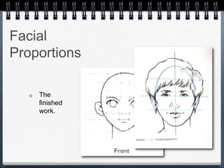 Facial
Proportions
The
finished
work.
 