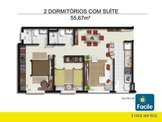 2 DORMITÓRIOS COM SUÍTE 55,67m² 