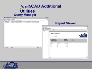 facili CAD  Additional Utilities Query Manager Report Viewer 