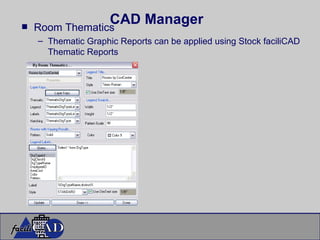 CAD Manager Room Thematics Thematic Graphic Reports can be applied using Stock faciliCAD Thematic Reports 