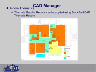 CAD Manager Room Thematics Thematic Graphic Reports can be applied using Stock faciliCAD Thematic Reports 