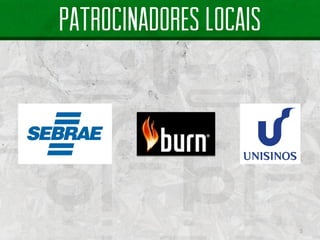 3 
PATROCINADORES Locais  
