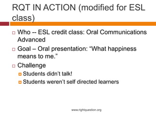 Right Question Using the Right Question Technique with ESL Students | PPTX