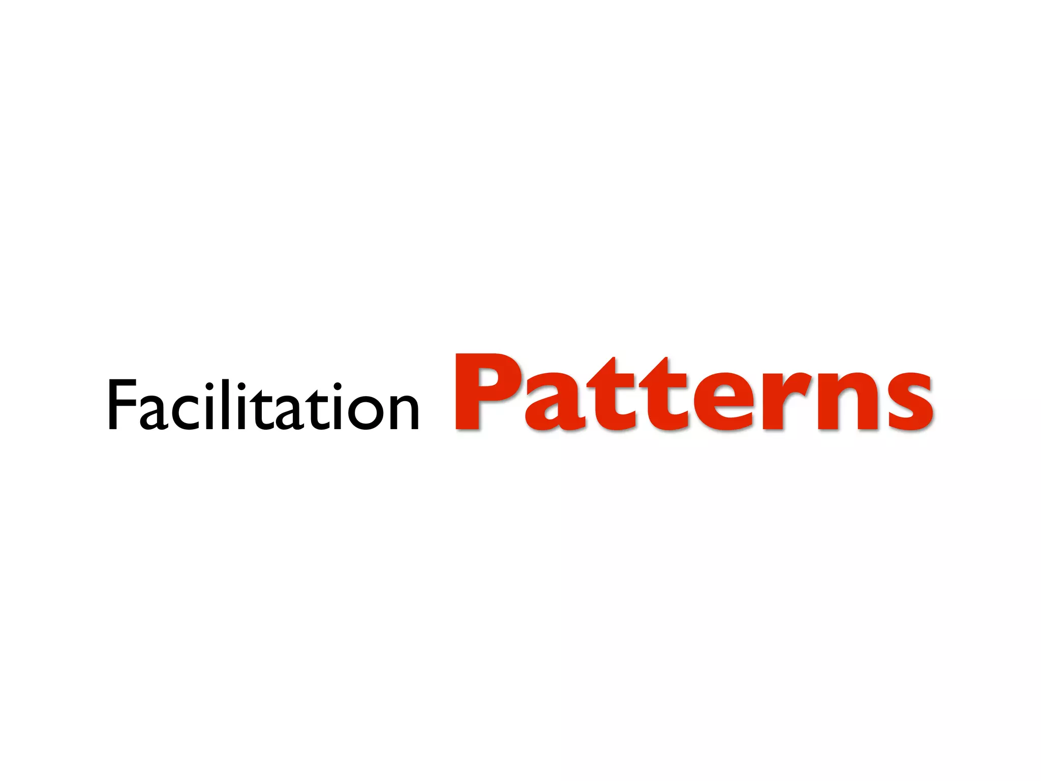 Facilitation Patterns