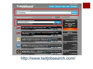 http://www.twitjobsearch.com/
 