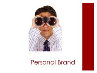 Personal Brand
 