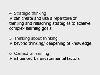 Facilitating learning a metacognitive process