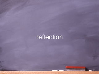 reflection



             35
 