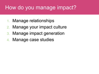 Facilitating research impact