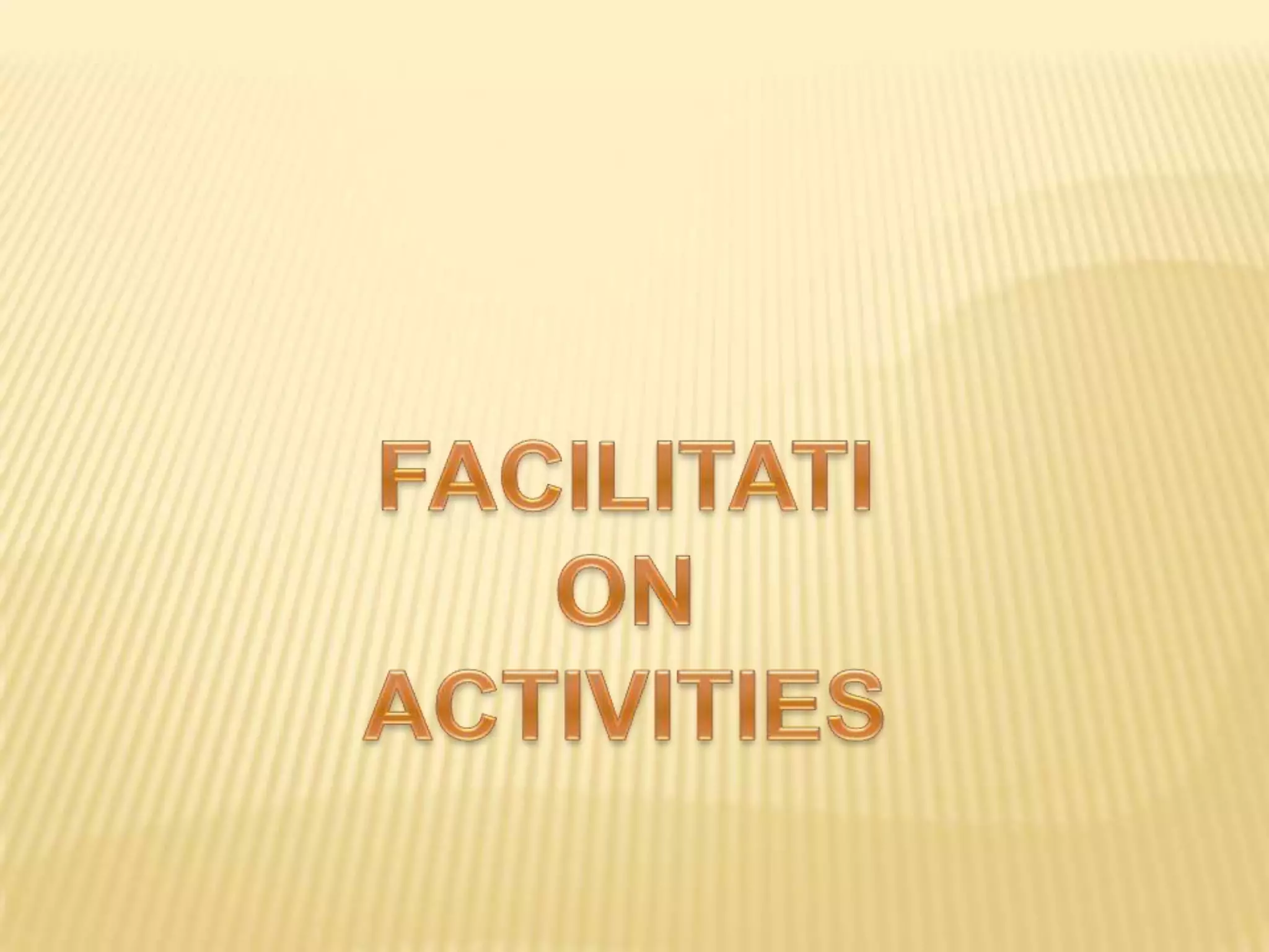 FACILITATION ACTIVITIES
