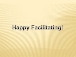 Happy Facilitating! 