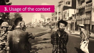 3. Usage of the context
 