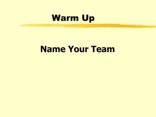 Warm Up Name Your Team 