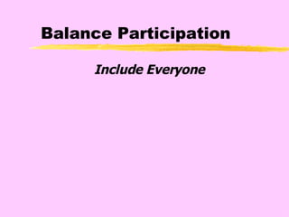 Balance Participation Include Everyone 
