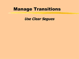 Manage Transitions Use Clear Segues 