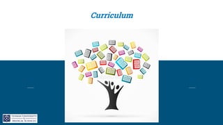 Curriculum
 