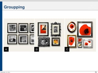 19 
Groupping 
December 14, 2014 
 
