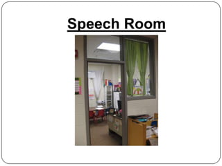 Speech Room
 