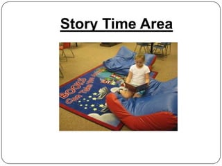 Story Time Area
 