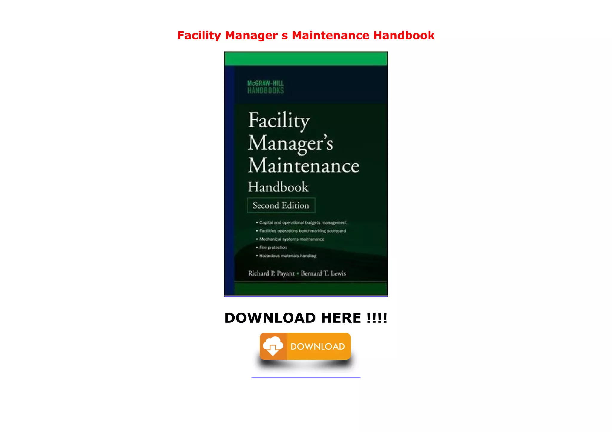 DOWNLOAD HERE !!!!
Facility Manager s Maintenance Handbook