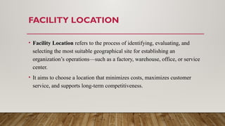 Facility Location and Layout Considerations.pptx