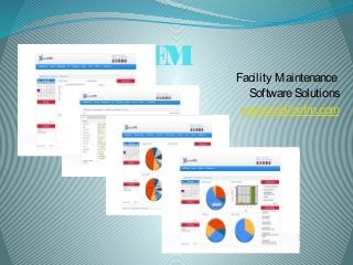 Xcellon FM
Facility Maintenance
SoftwareSolutions
www.xcellonfm.com
 
